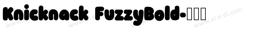 Knicknack FuzzyBold字体转换